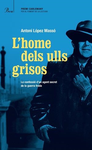 L'HOME DELS ULLS GRISOS | 9788475884813 | LÓPEZ MASSÓ, ANTONI | Galatea Llibres | Librería online de Reus, Tarragona | Comprar libros en catalán y castellano online