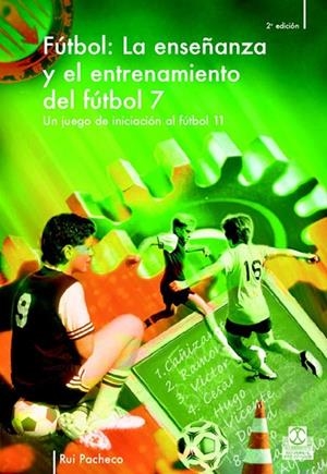 ENSEÑANZA Y ENTRENAMIENTO FUTBOL 7 | 9788480196963 | PACHECO, RUI | Galatea Llibres | Llibreria online de Reus, Tarragona | Comprar llibres en català i castellà online