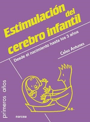 ESTIMULACIÓN DEL CEREBRO INFANTIL | 9788427719644 | ANTUNES, CELSO | Galatea Llibres | Llibreria online de Reus, Tarragona | Comprar llibres en català i castellà online