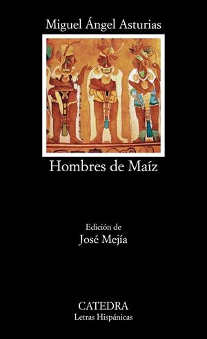 HOMBRES DE MAÍZ | 9788437632544 | ASTURIAS, MIGUEL ÁNGEL | Galatea Llibres | Librería online de Reus, Tarragona | Comprar libros en catalán y castellano online