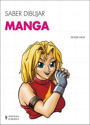 SABER DIBUJAR MANGA | 9788425520761 | GRAY, PETER | Galatea Llibres | Llibreria online de Reus, Tarragona | Comprar llibres en català i castellà online