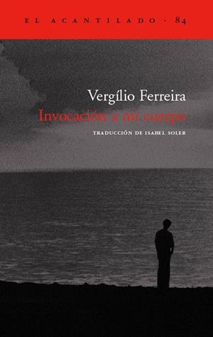INVOCACION A MI CUERPO | 9788496136304 | FERREIRA, VIRGILIO | Galatea Llibres | Llibreria online de Reus, Tarragona | Comprar llibres en català i castellà online