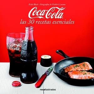 COCA-COLA. 30 RECETAS ESENCIALES | 9788499187358 | Galatea Llibres | Librería online de Reus, Tarragona | Comprar libros en catalán y castellano online