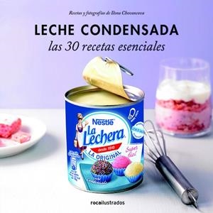 LECHE CONDENSADA. 30 RECETAS ESENCIALES | 9788499187372 | Galatea Llibres | Librería online de Reus, Tarragona | Comprar libros en catalán y castellano online