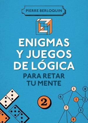 ENIGMAS Y JUEGOS DE LÓGICA PARA RETAR A TU MENTE | 9788425350108 | BERLOQUIN, PIERRE | Galatea Llibres | Llibreria online de Reus, Tarragona | Comprar llibres en català i castellà online