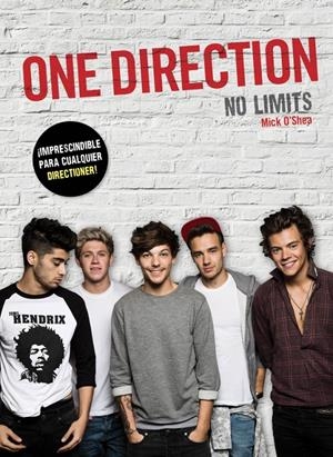 ONE DIRECTION. NO LIMITS | 9788415989226 | O'SHEA, MICK | Galatea Llibres | Librería online de Reus, Tarragona | Comprar libros en catalán y castellano online
