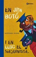 EN JIM BOTÓ I EN LLUC EL MAQUINISTA | 9788424632434 | ENDE, MICHAEL | Galatea Llibres | Librería online de Reus, Tarragona | Comprar libros en catalán y castellano online