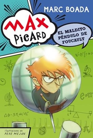 MAX PICARD Y EL MALDITO PÉNDULO DE FOUCAULT | 9788424649951 | BOADA, MARC | Galatea Llibres | Llibreria online de Reus, Tarragona | Comprar llibres en català i castellà online