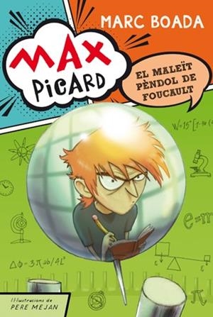 MAX PICARD I EL MALEÏT PÈNDOL DE FOUCAULT | 9788424649944 | BOADA, MARC | Galatea Llibres | Llibreria online de Reus, Tarragona | Comprar llibres en català i castellà online