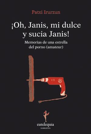 OH JANIS, MI DULCE Y SUCIA JANIS | 9788493873332 | IRURZUN, PARXI | Galatea Llibres | Librería online de Reus, Tarragona | Comprar libros en catalán y castellano online