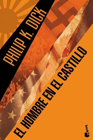 EL HOMBRE EN EL CASTILLO | 9788445001844 | DICK, PHILIP K | Galatea Llibres | Llibreria online de Reus, Tarragona | Comprar llibres en català i castellà online