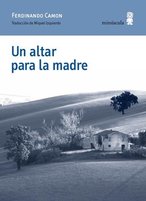 UN ALTAR PARA LA MADRE | 9788494145711 | CAMON, FERDINANDO | Galatea Llibres | Librería online de Reus, Tarragona | Comprar libros en catalán y castellano online
