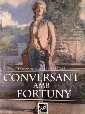 CONVERSANT AMB FORTUNY | 9788494228100 | MOLLA, FERNANDO/ MACAYA, PEP | Galatea Llibres | Librería online de Reus, Tarragona | Comprar libros en catalán y castellano online