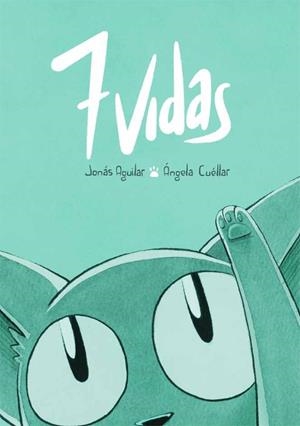 7 VIDAS | 9788415850298 | AGUILAR BORREGO, JONÁS/CUÉLLAR CREIXENTI, ÁNGELA | Galatea Llibres | Llibreria online de Reus, Tarragona | Comprar llibres en català i castellà online