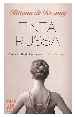 TINTA RUSSA | 9788415645405 | DE ROSNAY, TATIANA | Galatea Llibres | Llibreria online de Reus, Tarragona | Comprar llibres en català i castellà online