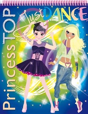 PRINCESS TOP JUST DANCE | 9788490370629 | Galatea Llibres | Librería online de Reus, Tarragona | Comprar libros en catalán y castellano online