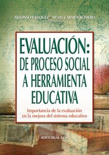 EVALUACIÓN: DE PROCESO SOCIAL A HERRAMIENTA EDUCATIVA | 9788490231388 | VAZQUEZ, ALFONSO | Galatea Llibres | Llibreria online de Reus, Tarragona | Comprar llibres en català i castellà online