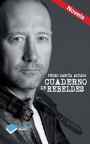 CUADERNO DE REBELDES | 9788415880455 | PEDRO GARCÍA AGUADO | Galatea Llibres | Llibreria online de Reus, Tarragona | Comprar llibres en català i castellà online