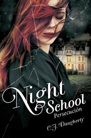 NIGHT SCHOOL 3 PERSECUCION | 9788420416663 | DAUGHERTY, C.J. | Galatea Llibres | Librería online de Reus, Tarragona | Comprar libros en catalán y castellano online