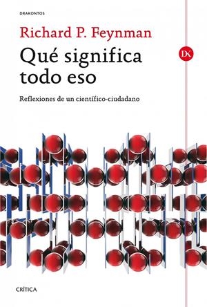 QUÉ SIGNIFICA TODO ESO | 9788498926910 | FEYNMAN, RICHARD | Galatea Llibres | Llibreria online de Reus, Tarragona | Comprar llibres en català i castellà online