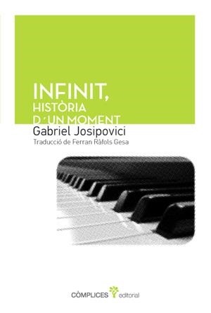 INFINIT | 9788494039577 | JOSIPOVICI, GABRIEL | Galatea Llibres | Librería online de Reus, Tarragona | Comprar libros en catalán y castellano online