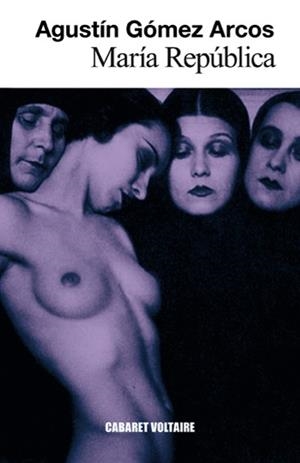MARÍA REPÚBLICA | 9788494218514 | GÓMEZ ARCOS, AGUSTÍN | Galatea Llibres | Llibreria online de Reus, Tarragona | Comprar llibres en català i castellà online