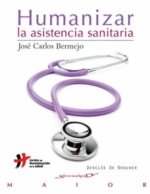 HUMANIZAR LA ASISTENCIA SANITARIA | 9788433027030 | BERMEJO HIGUERA, JOSÉ CARLOS | Galatea Llibres | Llibreria online de Reus, Tarragona | Comprar llibres en català i castellà online
