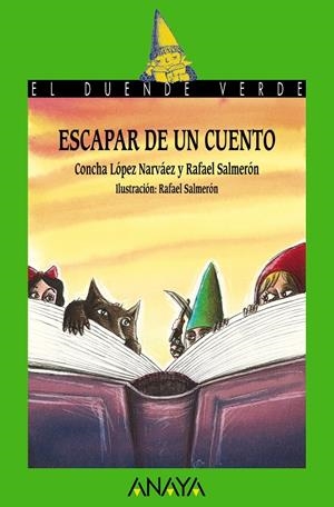 ESCAPAR DE UN CUENTO | 9788467860993 | LÓPEZ NARVÁEZ, CONCHA | Galatea Llibres | Llibreria online de Reus, Tarragona | Comprar llibres en català i castellà online