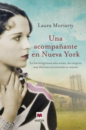UNA ACOMPAÑANTE EN NUEVA YORK | 9788415532729 | MORIARTY, LAURA | Galatea Llibres | Llibreria online de Reus, Tarragona | Comprar llibres en català i castellà online