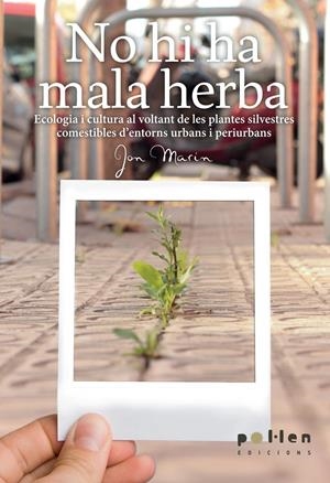 NO HI HA MALA HERBA. | 9788486469603 | MARÍN FERNÁNDEZ, JON | Galatea Llibres | Librería online de Reus, Tarragona | Comprar libros en catalán y castellano online