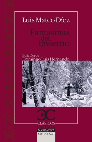 FANTASMAS DEL INVIERNO | 9788497405669 | DIEZ, LUIS MATEO | Galatea Llibres | Llibreria online de Reus, Tarragona | Comprar llibres en català i castellà online