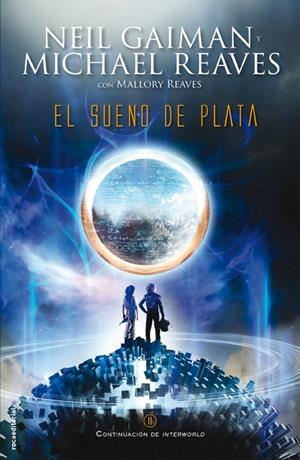EL SUEÑO DE PLATA | 9788499187471 | GAIMAN, NEIL | Galatea Llibres | Librería online de Reus, Tarragona | Comprar libros en catalán y castellano online