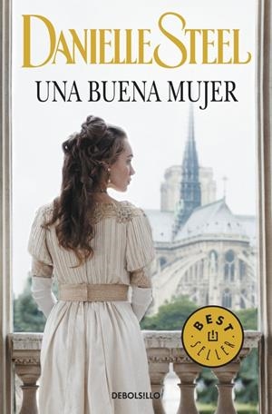 UNA BUENA MUJER | 9788490327722 | STEEL, DANIELLE | Galatea Llibres | Llibreria online de Reus, Tarragona | Comprar llibres en català i castellà online