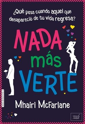 NADA MÁS VERTE | 9788415854302 | MCFARLANE, MHAIRI | Galatea Llibres | Librería online de Reus, Tarragona | Comprar libros en catalán y castellano online