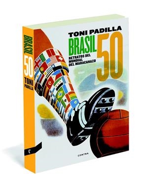 BRASIL 50 | 9788494216718 | PADILLA, TONI | Galatea Llibres | Llibreria online de Reus, Tarragona | Comprar llibres en català i castellà online
