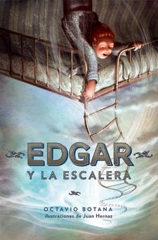 EDGAR Y LA ESCALERA | 9788424646462 | BOTANA, OCTAVIO | Galatea Llibres | Llibreria online de Reus, Tarragona | Comprar llibres en català i castellà online