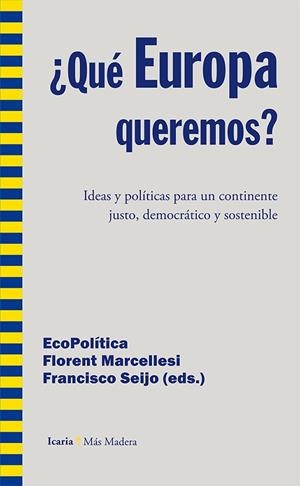QUÉ EUROPA QUEREMOS? | 9788498885774 | MARCELLESI, FLORENT | Galatea Llibres | Librería online de Reus, Tarragona | Comprar libros en catalán y castellano online