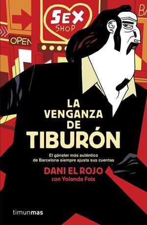 LA VENGANZA DE TIBURÓN | 9788448019150 | EL ROJO, DANI/YOLANDA FOIX | Galatea Llibres | Librería online de Reus, Tarragona | Comprar libros en catalán y castellano online