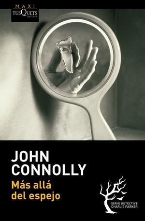 MÁS ALLÁ DEL ESPEJO | 9788483838563 | CONNOLLY, JOHN | Galatea Llibres | Librería online de Reus, Tarragona | Comprar libros en catalán y castellano online