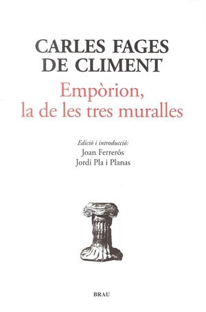 EMPÒRION, LA DE LES TRES MURALLES | 9788415885030 | FAGES DE CLIMENT, CARLES | Galatea Llibres | Librería online de Reus, Tarragona | Comprar libros en catalán y castellano online