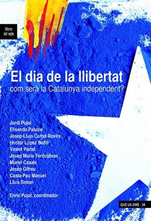 EL DIA DE LA LLIBERTAT | 9788489885738 | PUJOL CASADEMONT, ENRIC | Galatea Llibres | Librería online de Reus, Tarragona | Comprar libros en catalán y castellano online