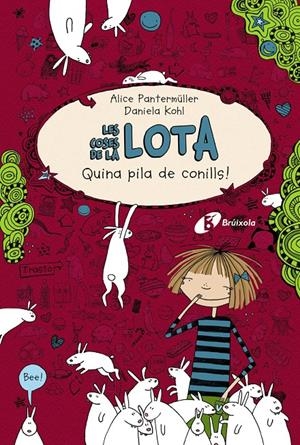 LES COSES DE LA LOTA 1: QUINA PILA DE CONILLS! | 9788499064789 | PANTERMÜLLER, ALICE | Galatea Llibres | Llibreria online de Reus, Tarragona | Comprar llibres en català i castellà online