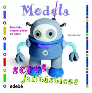 MODELA SERES FANTÁSTICOS CON PLASTILINA | 9788468311616 | CUXART PICART, BERNADETTE | Galatea Llibres | Llibreria online de Reus, Tarragona | Comprar llibres en català i castellà online
