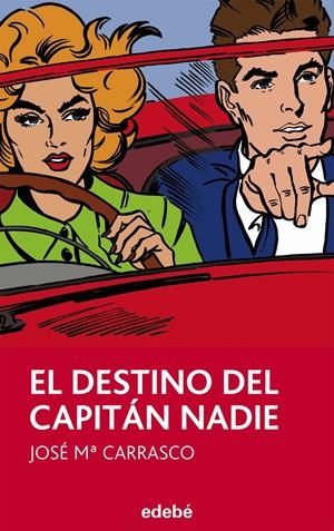 EL DESTINO DEL CAPITAN NADIE | 9788468311784 | CARRASCO, JOSE Mª | Galatea Llibres | Librería online de Reus, Tarragona | Comprar libros en catalán y castellano online