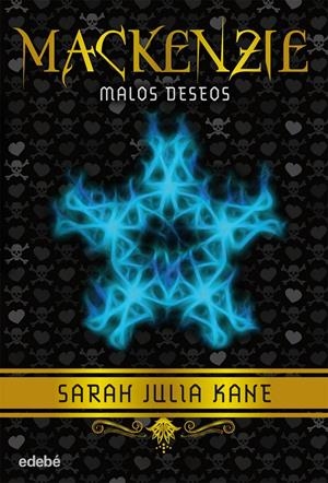 MACKENZIE: MALOS DESEOS | 9788468312064 | KANE, SARAH JULIA | Galatea Llibres | Librería online de Reus, Tarragona | Comprar libros en catalán y castellano online