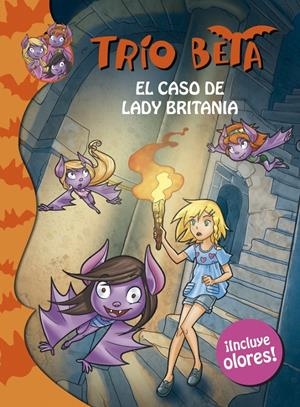 TRÍO BETA. EL CASO DE LADY BRITANIA (INCLUYE OLORES) | 9788490430088 | PAVANELLO, ROBERTO | Galatea Llibres | Llibreria online de Reus, Tarragona | Comprar llibres en català i castellà online