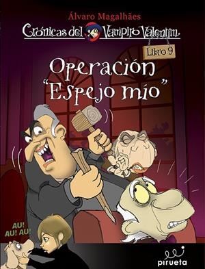 VAMPIRO VALENTÍN 9. OPERACIÓN ESPEJO MÍO | 9788415235675 | MAGALHAES, ÁLVARO | Galatea Llibres | Librería online de Reus, Tarragona | Comprar libros en catalán y castellano online