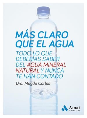 MÁS CLARO QUE EL AGUA | 9788497357333 | CARLAS, MAGDA | Galatea Llibres | Librería online de Reus, Tarragona | Comprar libros en catalán y castellano online