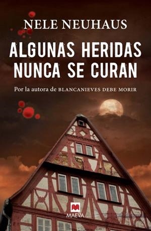 ALGUNAS HERIDAS NUNCA SE CURAN | 9788415893370 | NEUHAUS, NELE | Galatea Llibres | Librería online de Reus, Tarragona | Comprar libros en catalán y castellano online
