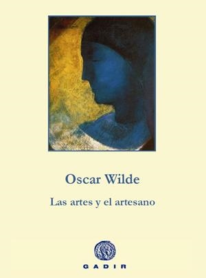 LAS ARTES Y EL ARTESANO | 9788494244308 | WILDE, OSCAR | Galatea Llibres | Librería online de Reus, Tarragona | Comprar libros en catalán y castellano online